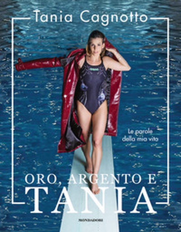 Oro, argento e Tania. Le parole della mia vita - Librerie.coop Oro, argento e Tania. Le parole della mia vita - Librerie.coop