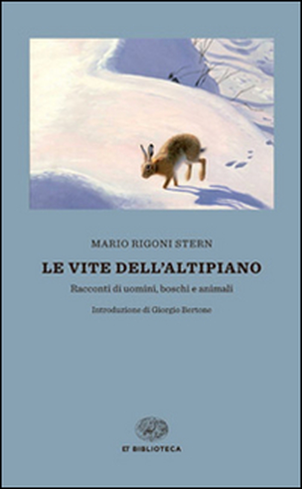 Le vite dell'altipiano. Racconti di uomini, boschi e animali - Librerie.coop Le vite dell'altipiano. Racconti di uomini, boschi e animali - Librerie.coop