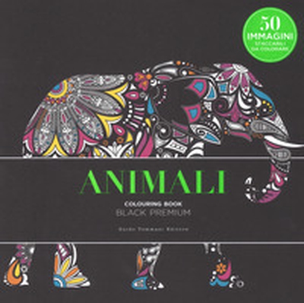Animali. Black premium. Colouring book antistress - Librerie.coop Animali. Black premium. Colouring book antistress - Librerie.coop