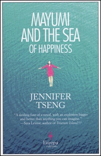 Mayumi and the sea of happiness - Librerie.coop Mayumi and the sea of happiness - Librerie.coop