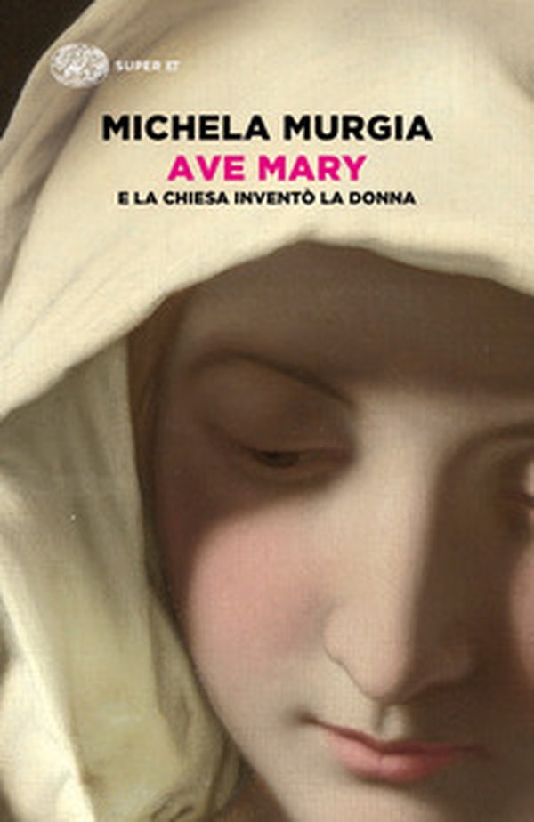 Ave Mary. E la chiesa inventò la donna - Librerie.coop Ave Mary. E la chiesa inventò la donna - Librerie.coop