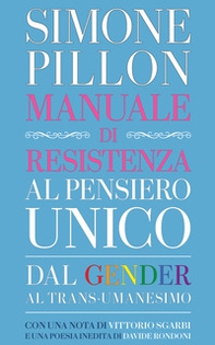 Manuale di resistenza al pensiero unico. Dal gender al transumanesimo - Librerie.coop