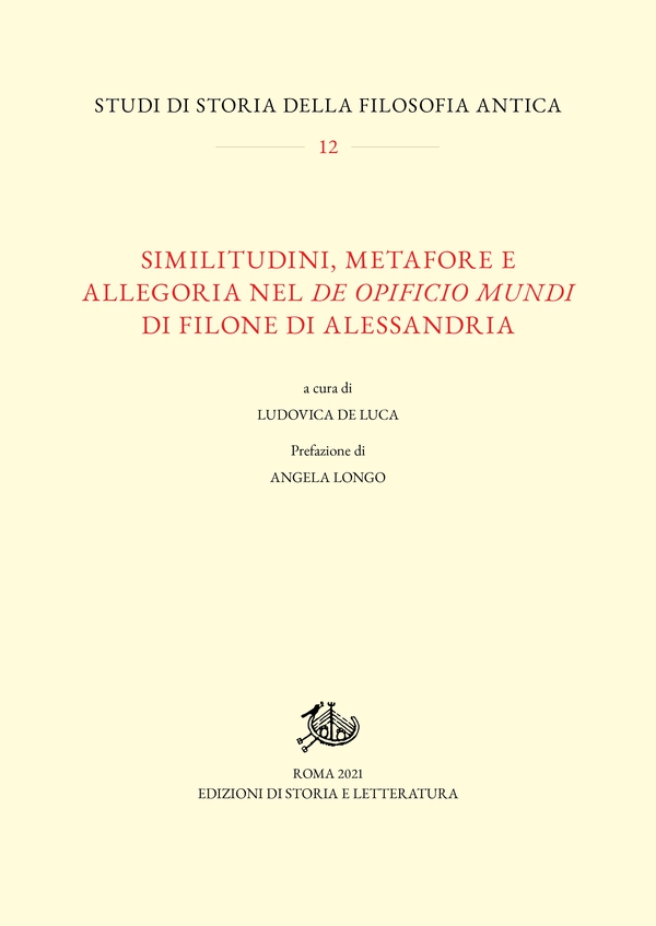 Similitudini, metafore e allegoria nel De opificio mundi di Filone di Alessandria - Librerie.coop
