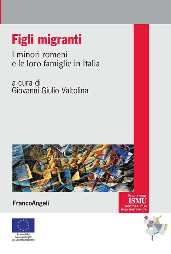 Figli migranti. I minori romeni e le loro famiglie in Italia - Librerie.coop Figli migranti. I minori romeni e le loro famiglie in Italia - Librerie.coop