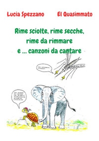 Rime sciolte, rime secche, rime da rimmare e ... canzoni da cantare - Librerie.coop Rime sciolte, rime secche, rime da rimmare e ... canzoni da cantare - Librerie.coop