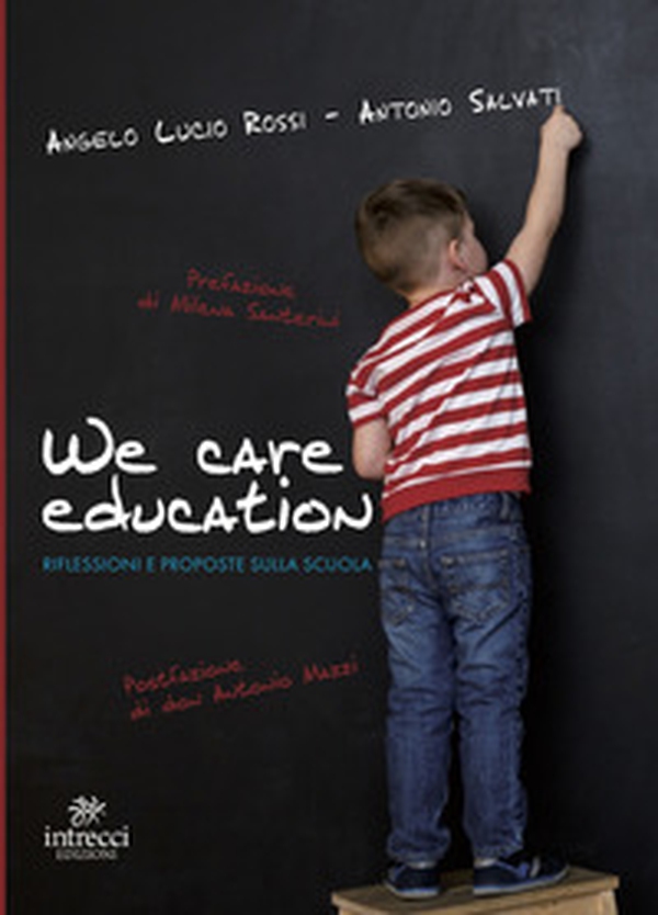 We care education. Riflessioni e proposte sulla scuola - Librerie.coop We care education. Riflessioni e proposte sulla scuola - Librerie.coop