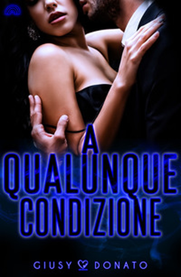 A qualunque condizione - Librerie.coop A qualunque condizione - Librerie.coop