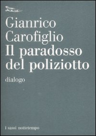 Il paradosso del poliziotto. Dialogo - Librerie.coop Il paradosso del poliziotto. Dialogo - Librerie.coop