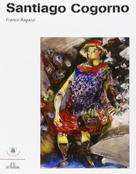 Santiago Cogorno - Librerie.coop Santiago Cogorno - Librerie.coop