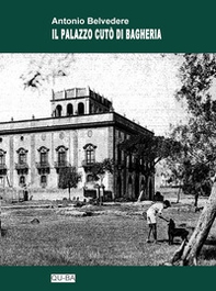 Il palazzo Cutò di Bagheria - Librerie.coop Il palazzo Cutò di Bagheria - Librerie.coop