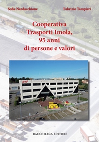 Cooperativa Trasporti Imola, 95 anni di persone e valori - Librerie.coop