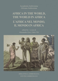 Africa in the world, the world in Africa-L'Africa nel mondo, il mondo in Africa - Librerie.coop