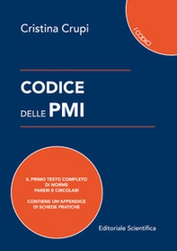 Codice delle PMI. Il primo testo completo di norme, pareri e circolari - Librerie.coop