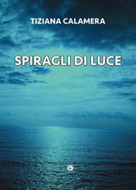 Spiragli di luce - Librerie.coop Spiragli di luce - Librerie.coop