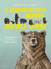 Il meraviglioso mondo degli orsi - Librerie.coop