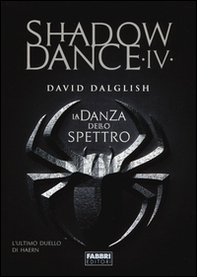 La danza dello spettro. Shadowdance - Vol. 4 - Librerie.coop