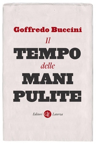 Il tempo delle Mani pulite - Librerie.coop