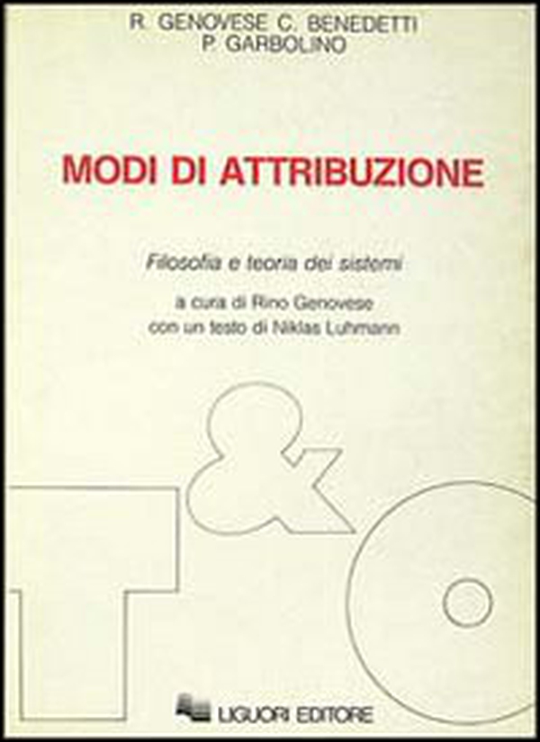 Modi di attribuzione. Filosofia e teoria dei sistemi - Librerie.coop Modi di attribuzione. Filosofia e teoria dei sistemi - Librerie.coop