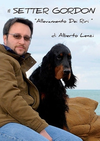 Setter gordon. Allevamenti dei Riri - Librerie.coop