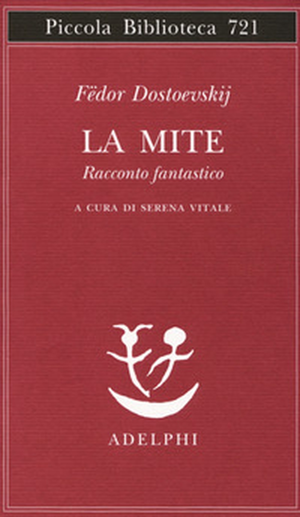 La mite. Racconto fantastico - Librerie.coop La mite. Racconto fantastico - Librerie.coop