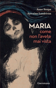 Maria come non l'avete mai vista - Librerie.coop