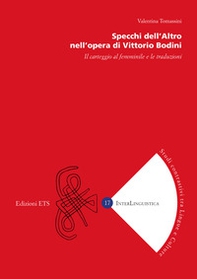 Specchi dell'Altro nell'opera di Vittorio Bodini. Il carteggio femminile e le traduzioni - Librerie.coop