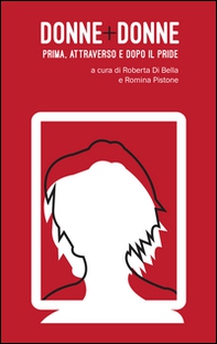 Donne+donne. Prima. Libertà e diritti oltre il pride - Librerie.coop Donne+donne. Prima. Libertà e diritti oltre il pride - Librerie.coop