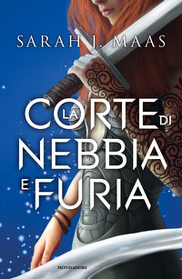 La corte di nebbia e furia - Librerie.coop La corte di nebbia e furia - Librerie.coop