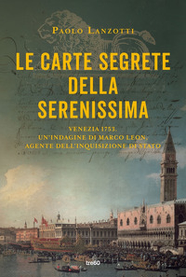 Le carte segrete della Serenissima - Librerie.coop Le carte segrete della Serenissima - Librerie.coop