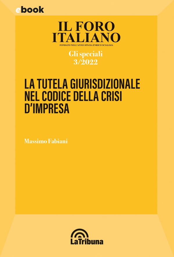 La tutela giurisdizionale nel codice della crisi d'impresa - Librerie.coop La tutela giurisdizionale nel codice della crisi d'impresa - Librerie.coop