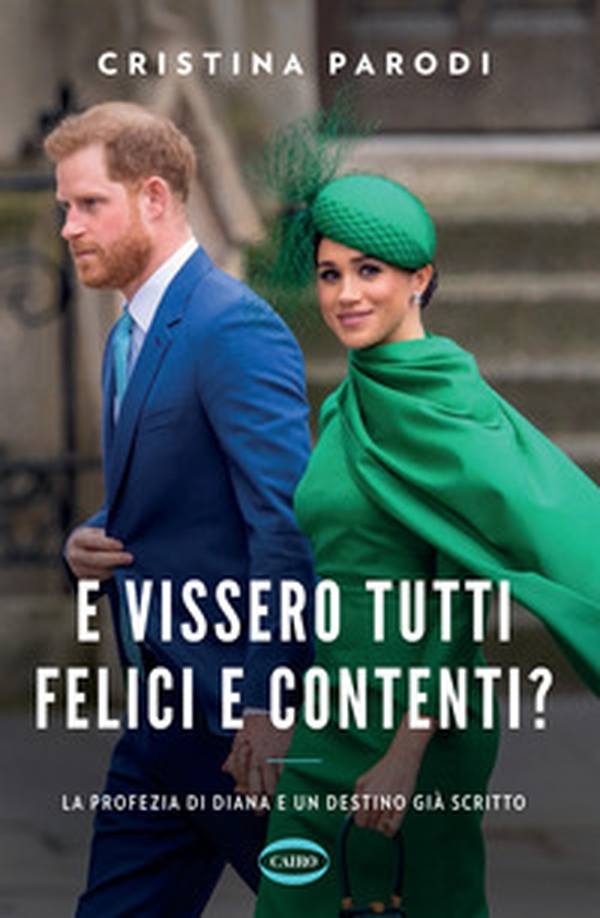 E vissero tutti felici e contenti? La profezia di Diana e un destino già scritto - Librerie.coop E vissero tutti felici e contenti? La profezia di Diana e un destino già scritto - Librerie.coop