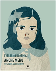 Anche meno. 50 storie sottraendo - Librerie.coop