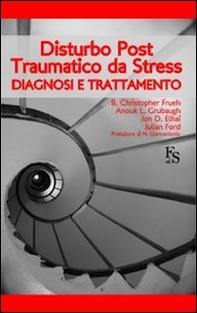 Disturbo post-traumatico da stress. Diagnosi e trattamento - Librerie.coop