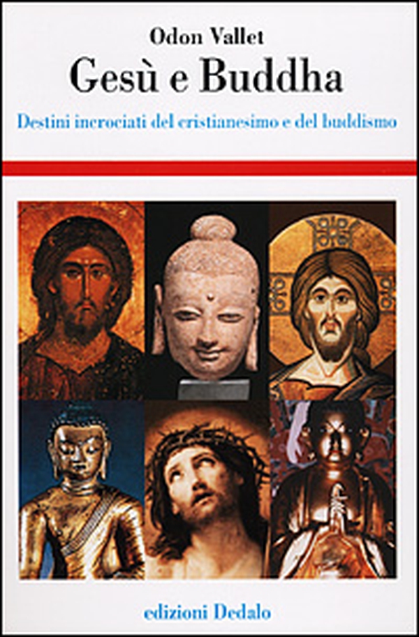 Gesù e Buddha. Destini incrociati del cristianesimo e del buddhismo - Librerie.coop Gesù e Buddha. Destini incrociati del cristianesimo e del buddhismo - Librerie.coop