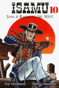 Sam, il ragazzo del West. Isamu - Librerie.coop