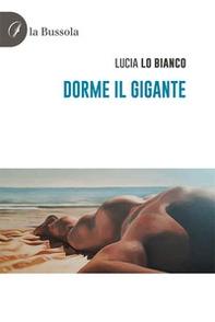 Dorme il gigante - Librerie.coop Dorme il gigante - Librerie.coop