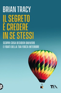 Il segreto è credere in se stessi - Librerie.coop Il segreto è credere in se stessi - Librerie.coop