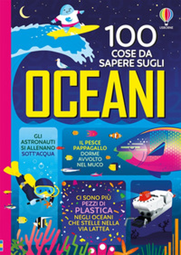 100 cose da sapere sugli oceani - Librerie.coop 100 cose da sapere sugli oceani - Librerie.coop