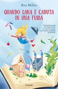 Quando Lana è caduta in una fiaba - Librerie.coop Quando Lana è caduta in una fiaba - Librerie.coop