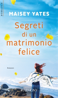 Segreti di un matrimonio felice - Librerie.coop Segreti di un matrimonio felice - Librerie.coop