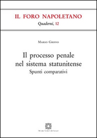 Il processo penale nel sistema statunitense - Librerie.coop