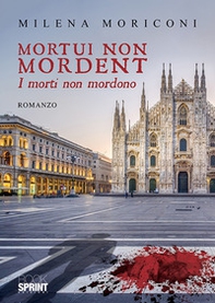 Mortui non mordent (I morti non mordono) - Librerie.coop Mortui non mordent (I morti non mordono) - Librerie.coop