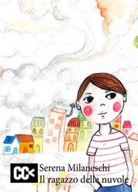 Il ragazzo delle nuvole - Librerie.coop