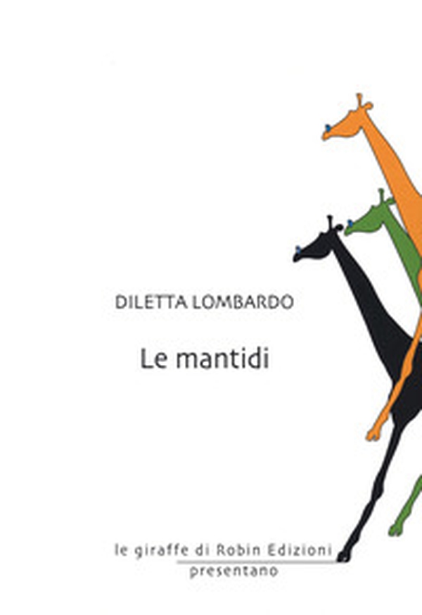 Le mantidi - Librerie.coop Le mantidi - Librerie.coop