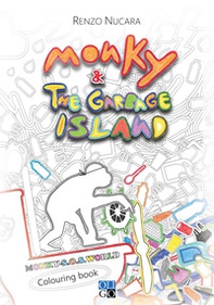 Monky & the Garbage Island. Colouring book. Ediz. italiana e inglese - Librerie.coop