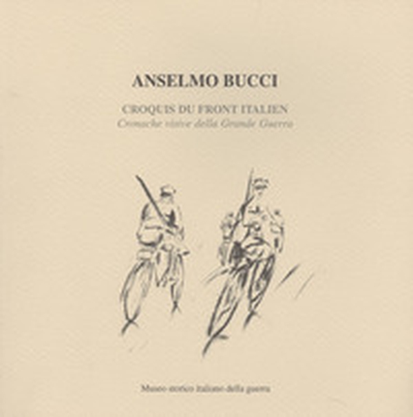 Croquis du front italien. Cronache visive della grande guerra - Librerie.coop Croquis du front italien. Cronache visive della grande guerra - Librerie.coop