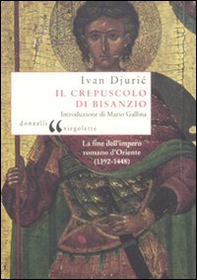 Il crepuscolo di Bisanzio - Librerie.coop