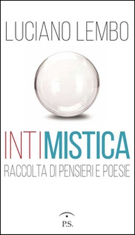 Intimistica. Raccolta di pensieri e poesie - Librerie.coop