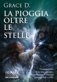La pioggia oltre le stelle - Librerie.coop