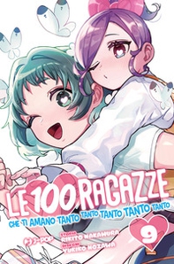 Le 100 ragazze che ti amano tanto tanto tanto tanto tanto - Vol. 9 - Librerie.coop